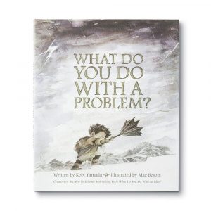What To Do With A Problem Storybook