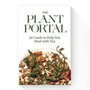The Plant Portal - 50 Cards To Help You Heal With Tea