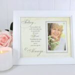 Today & Always Photo Frame And Verse Displayed