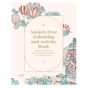 Anxiety Free Colouring And Activity Book
