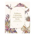 Wellness Colouring And Activity Book