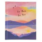 I'm Here For You Hardcover Book