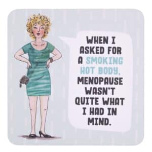 Cheeky Menopause Coaster