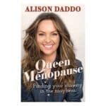 Queen Menopause by Alison Daddo