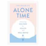 Alone Time Hardcover Book