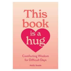This Book Is A Hug inspirational comfort quote book