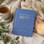 The Little Book of Rest styled with tea for a relaxing self-care gift