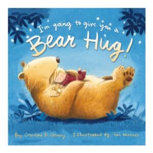 I’m Going To Give You A Bear Hug paperback children's bedtime book for kids aged 4+